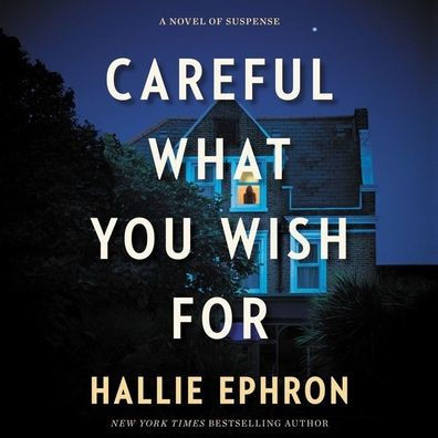 Careful What You Wish For By Hallie Ephron, Amy McFadden, Audio CD ...