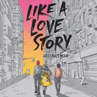 Title: Like a Love Story, Author: Abdi Nazemian