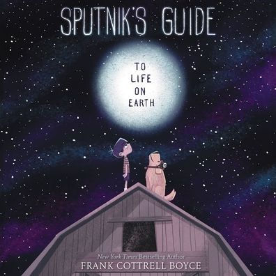 Sputnik's Guide to Life on Earth