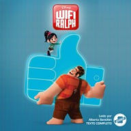 Title: Wreck-It Ralph 2 (Spanish Edition): La Novela, Author: Disney Press