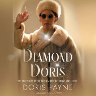 Title: Diamond Doris: The True Story of the World's Most Notorious Jewel Thief, Author: Doris Payne