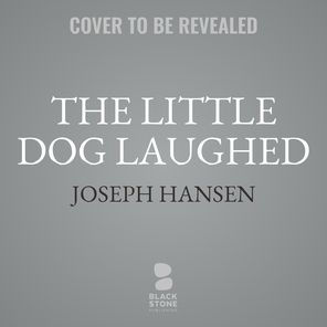 The Little Dog Laughed: A Dave Brandstetter Mystery