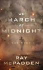 We March at Midnight