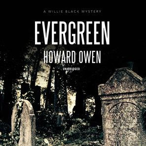 Evergreen: A Willie Black Mystery