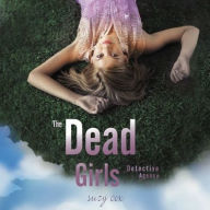 Title: The Dead Girls Detective Agency (Dead Girls Detective Agency Series #1), Author: Suzy Cox