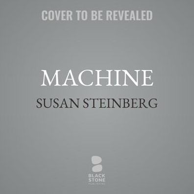 Machine: A Novel