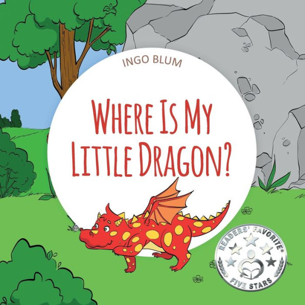 Where Is My Little Dragon?: A Funny Seek-And-Find Book