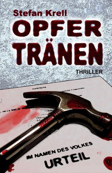 Opfertränen: Thriller