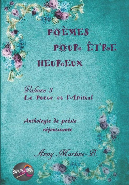 Le Poète et l'Animal: Anthologie de poésie réjouissante