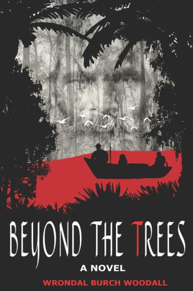 Beyond the Trees: A Novel