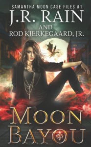 Title: Moon Bayou, Author: Rod Kierkegaard Jr