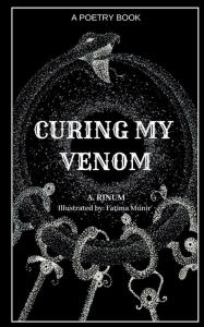 Title: Curing My Venom, Author: A. Rinum