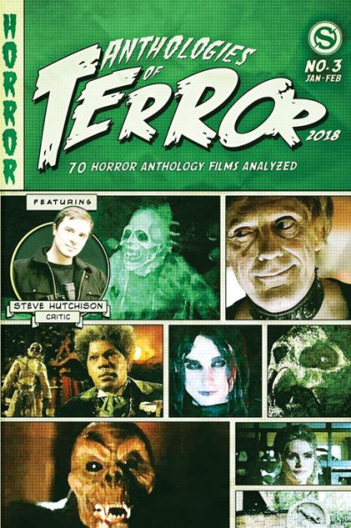 Anthologies of Terror 2018: 70 Horror Anthology Films Analyzed