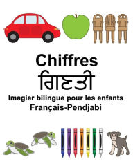 Title: Français-Pendjabi Chiffres Imagier bilingue pour les enfants, Author: Suzanne Carlson