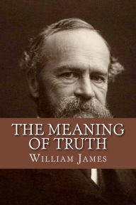 Title: The Meaning of Truth, Author: William James