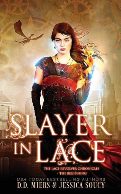 Slayer in Lace: The Beginning by Jessica Soucy, D D Miers, Paperback ...