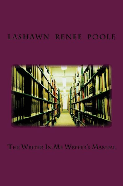 The Writer In Me Writer's Manual