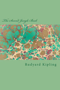 Title: The Second Jungle Book, Author: Rudyard Kipling