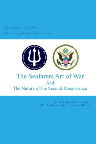 The Seafarer's Art of War and The Nature of the Second Renaissance