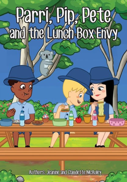 Parri, Pip, Pete and the Lunch Box Envy: (Fun story teaching you the value of sharing and cultural differences, children books for kids ages 5-8)