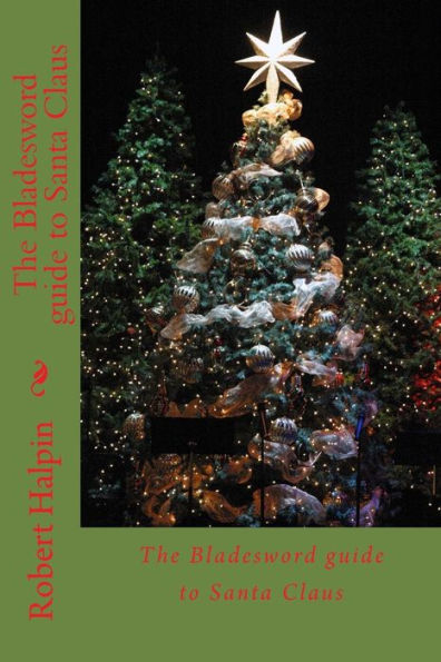 The Bladesword guide to Santa Claus