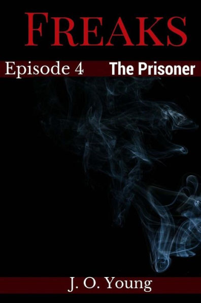 Freaks Episode 4 The Prisoner