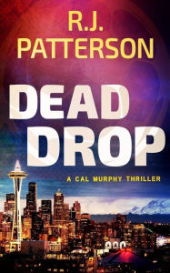 Title: Dead Drop, Author: R.J. Patterson
