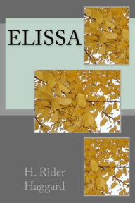 Title: Elissa, Author: H. Rider Haggard