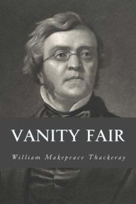 Title: Vanity Fair, Author: William Makepeace Thackeray