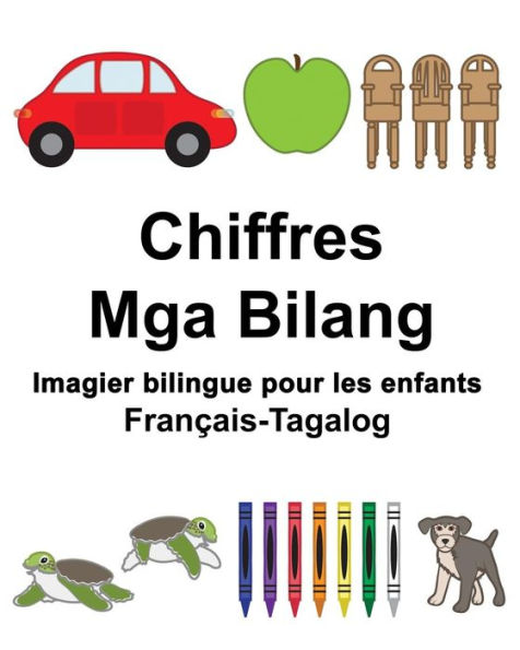 Français-Tagalog Chiffres/Mga Bilang Imagier bilingue pour les enfants