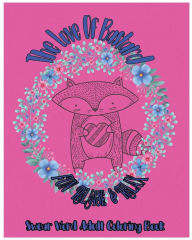 Title: The Love Of Bastard: Fun Release & Relax: Swear Word Adult Coloring Book, Author: T D Thorbens