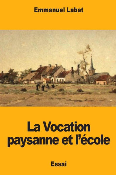 La Vocation paysanne et l'ï¿½cole