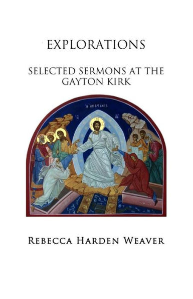 Explorations: Selected Sermons at the Gayton Kirk