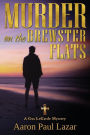 Murder on the Brewster Flats: a Gus LeGarde Mystery