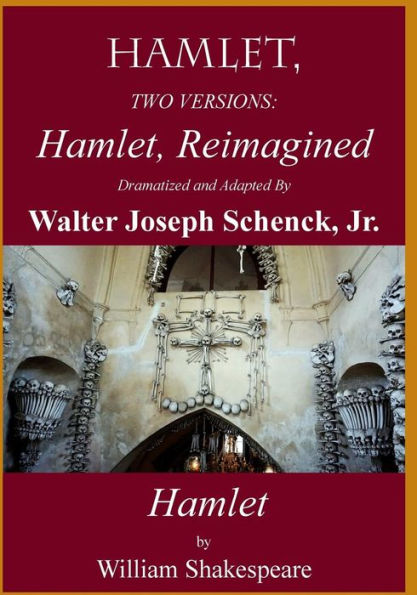 Hamlet, Reimagined: Hamlet, 2 Versions
