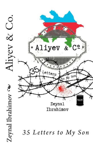 Aliyev & Co.: 35 Letters to My Son