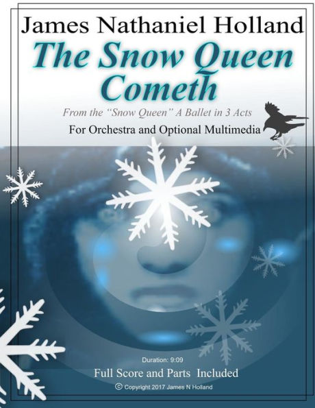 The Snow Queen Cometh: A Piece for Orchestra and Optional Multimedia