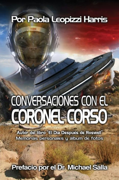Conversaciones con el Coronel Corso: Memorias personales y album de fotos