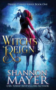 Title: Witch's Reign, Author: Shannon Mayer