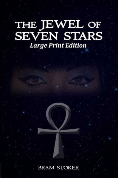 The Jewel of Seven Stars: Large Print Edition