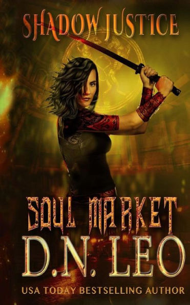 Soul Market - Shadow Justice - Book 2
