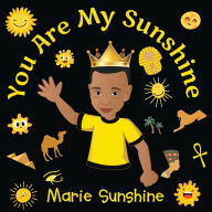 Title: You Are My Sunshine, Author: Marie Sunshine