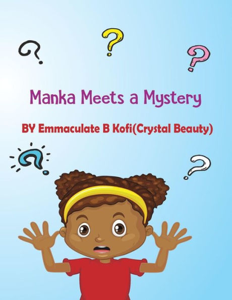 Manka meets a Mystery