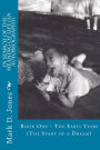 In Search of the Meaning of Life (An Autobiography): Book One - The Early Years (The Start of a Dream)