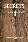 The Book of Kati: Secrets