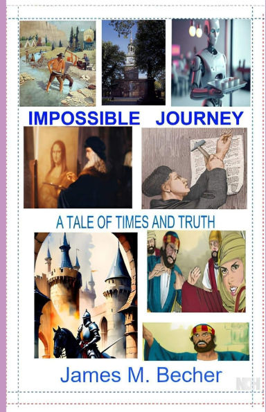 Impossible Journey: A Tale of Times and Truth