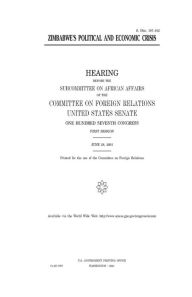 Title: Zimbabwe's political and economic crisis, Author: United States Senate