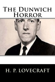 Title: The Dunwich Horror, Author: H. P. Lovecraft