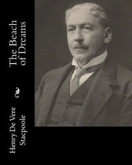 Title: The Beach of Dreams, Author: Henry De Vere Stacpoole