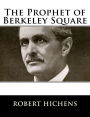 The Prophet of Berkeley Square
